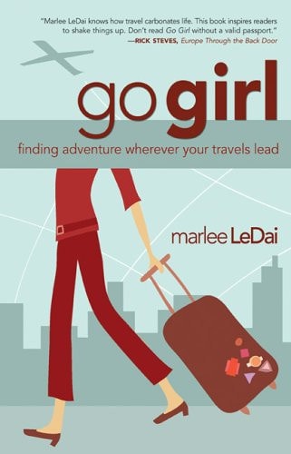 Go, Girl: Finding Adventure Wherever The Road Leads