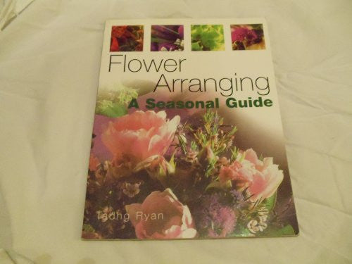 Flower Arranging A Seasonal Guide