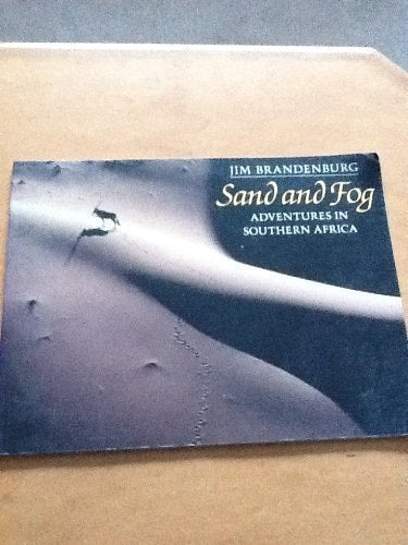 Sand and Fog: Adventures in Southern Africa