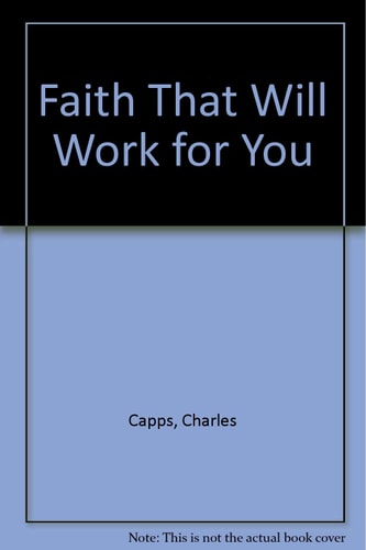 Faith That Will Work for You