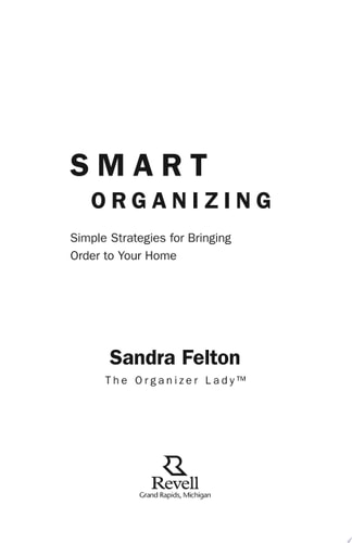Smart Organizing: Simple Strategies for Bringing Order to Your Home