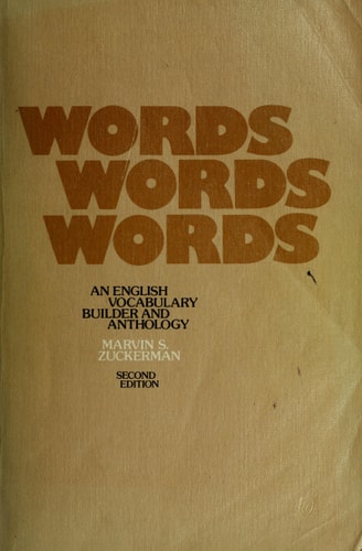 Words, Words, Words: An English Vocabulary Builder and Anthology (2nd Edition)