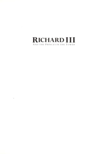 Richard III and the Princes in the Tower