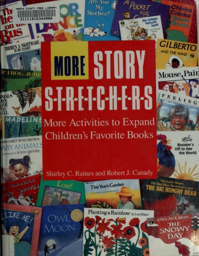 More Story S-t-r-e-t-c-h-e-r-s: Activities to Expand Children's Favorite Books