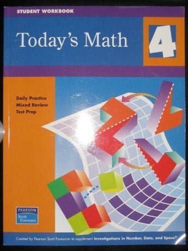 INVESTIGATIONS 2006 TODAYS MATH: DAILY PRACTICE MIXED REVIEW TEST PREP  GRADE 4