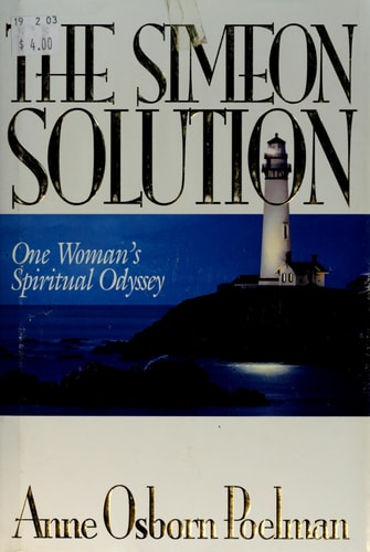 The Simeon Solution: One Woman's Spiritual Odyssey
