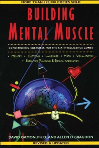 Building Mental Muscle: Conditioning Exercises for the Six Intelligence Zones (Brain Waves Books)