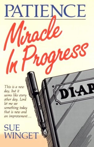 Patience: Miracle in Progress