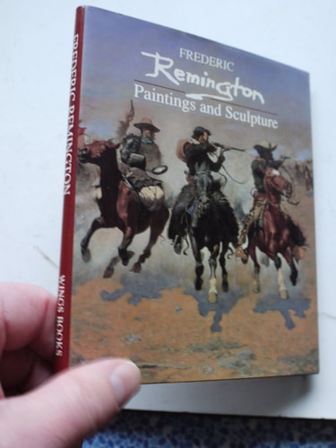 Frederic Remington: Paintings and Sculpture