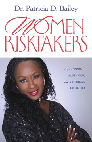 Women Risktakers: It's Your Destiny... Reach Higher, Stand Stronger, Go Further (Life Purpose)