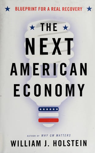 The Next American Economy: Blueprint for a Real Recovery