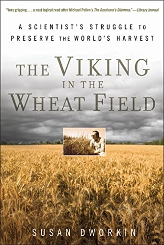 The Viking in the Wheat Field: A Scientist's Struggle to Preserve the World's Harvest
