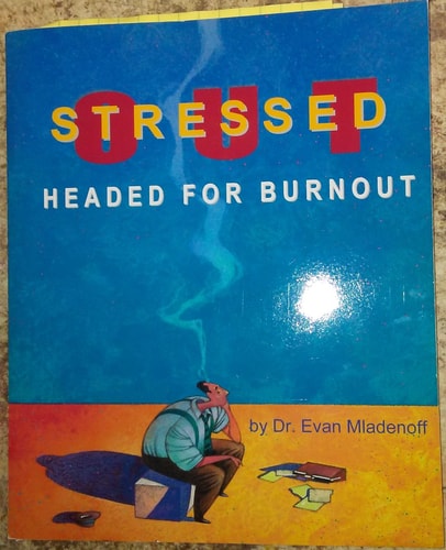 Stressed Out: Headed for Burnout
