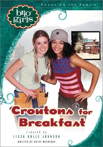 Croutons for Breakfast (Brio Girls)