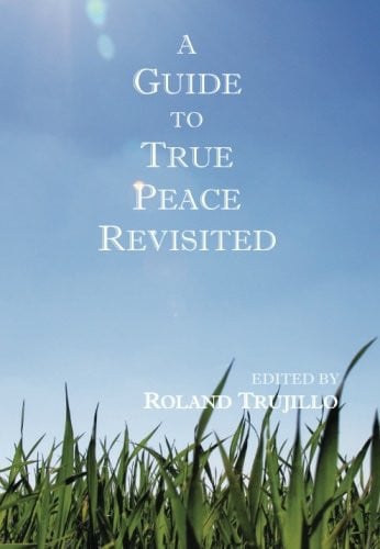 A Guide to True Peace Revisited