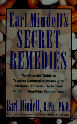 Earl Mindell's Secret Remedies