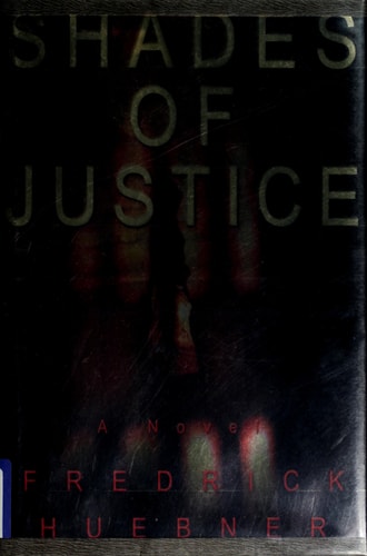 Shades of Justice : A Novel