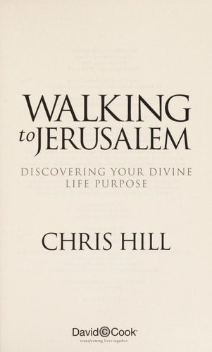 Walking to Jerusalem: Discovering Your Divine Life Purpose