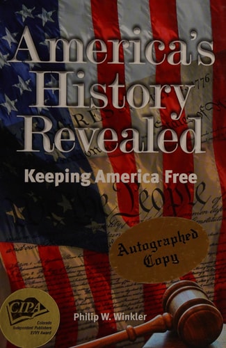 America's History Revealed - Keeping America Free