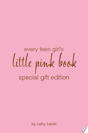Every Teen Girl's Little Pink Book
