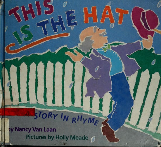 This Is the Hat: A Story in Rhyme