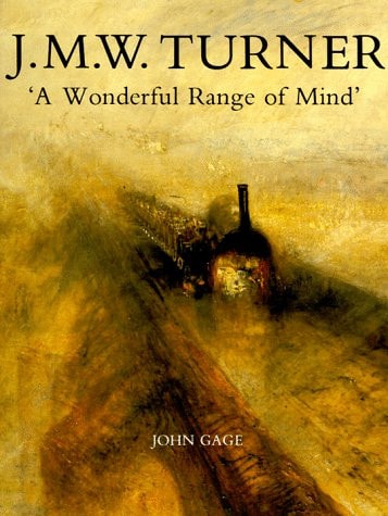 J. M. W. Turner: `A Wonderful Range of Mind`