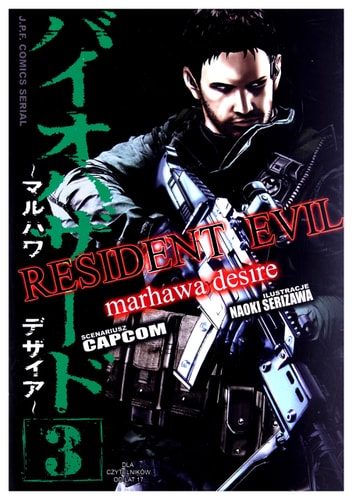 Resident Evil (Tom 3) Marhawa Desire - Naoki Serizawa [KOMIKS]