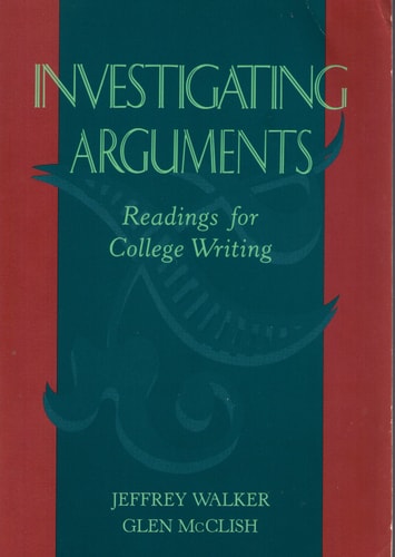 Investigating Arguments: Readings for College Writing