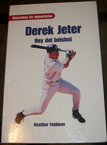 Rigby On Deck Libros por Niveles: Leveled Reader Derek Jeter (Spanish Edition)