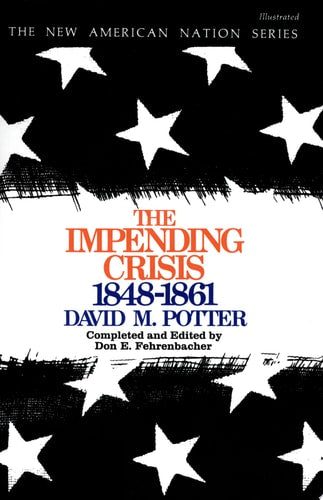 The Impending Crisis 1848-1861