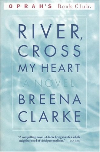 River, Cross My Heart: A Novel (Oprah's Book Club)