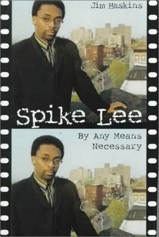 Spike Lee: By Any Means Necessary