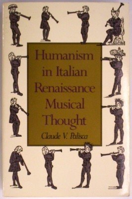 Humanism in Italian Renaissance Musical Thought