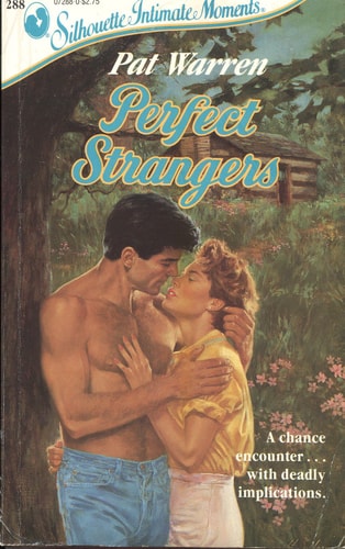 Perfect Strangers (Silhouette Intimate Moments No. 288)