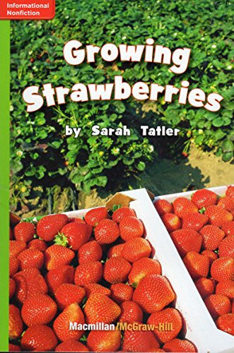 Growing Strawberries (GR L; Benchmark 24; Lexile 610) by Sarah Tatler (2006-08-01)