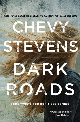 Dark Roads A Novel