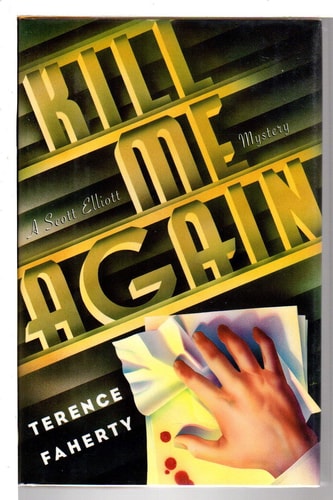 Kill Me Again: A Scott Elliott Mystery (Scott Elliott Mysteries)