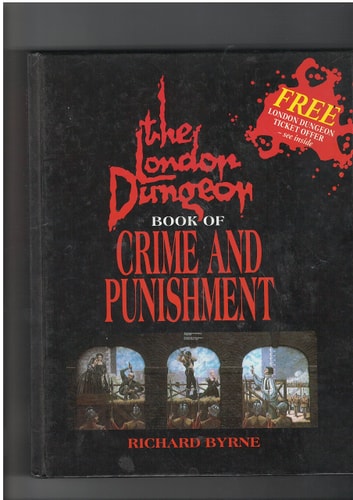 London Dungeon Book of Crime and Punishmen