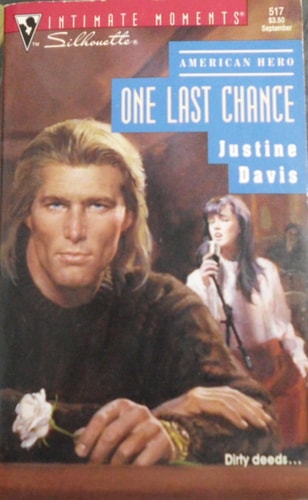 One Last Chance (American Heroes) (Silhouette Intimate Moments, No. 517)