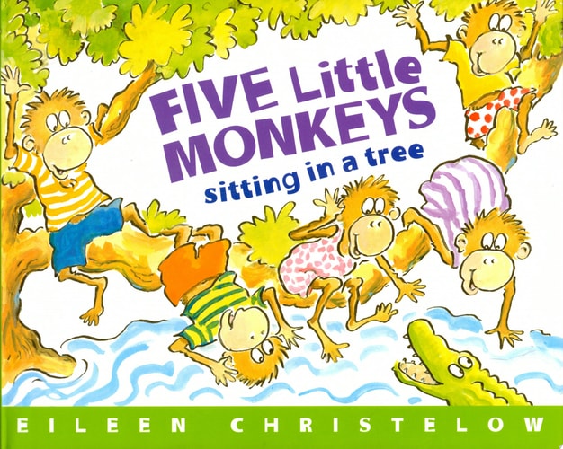Five Little Monkeys Sitting in a Tree (A Five Little Monkeys Story)