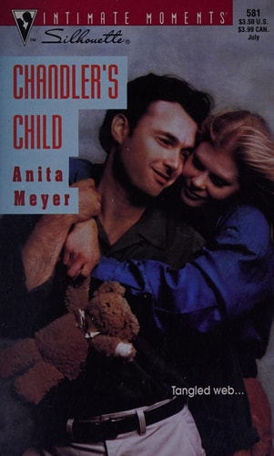 Chandler's Child (Silhouette Intimate Moments No. 581)
