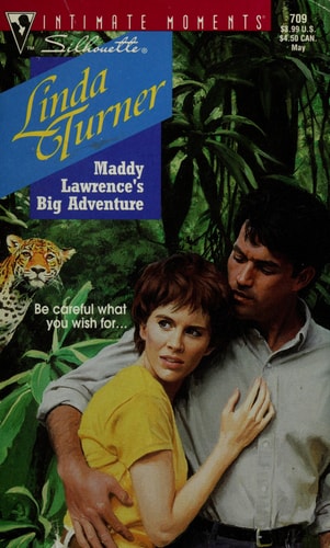 Maddy Lawrence'S Big Adventure (Heartbreakers) (Silhouette Intimate Moments, 709)