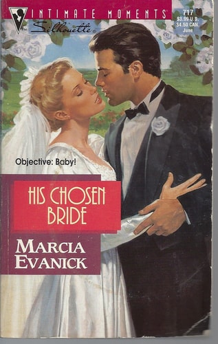 His Chosen Bride (Silhouette Intimate Moments #717)