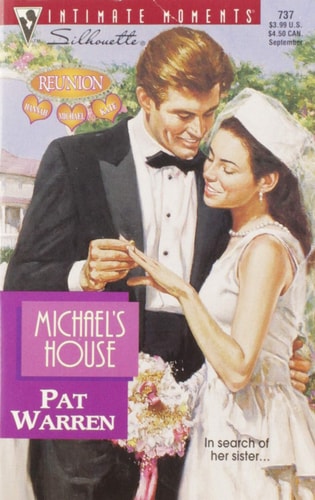 Michael's House (Reunion) (Silhouette Intimate Moments, No 737)