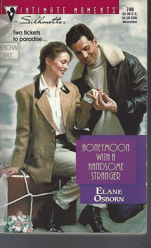Honeymoon with a Handsome Stranger (Silhouette Intimate Moments No. 748)