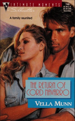 The Return of Cord Navarro (Silhouette Intimate Moments No. 749)