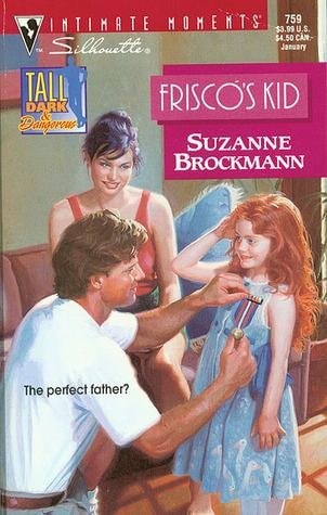 Frisco's Kid (Tall, Dark & Dangerous, Book 3)