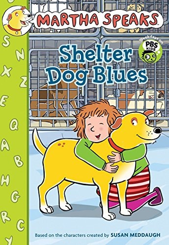 Shelter Dog Blues (Martha Speaks Chapter Books)