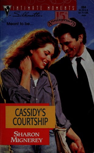 Cassidy's Courtship (Silhouette Intimate Moments No. 864)