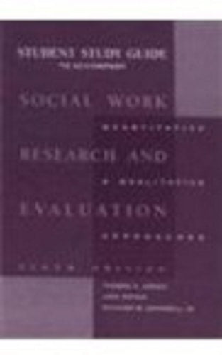 Study Guide for Grinnell's Social Work Research and Evaluation, 6th
